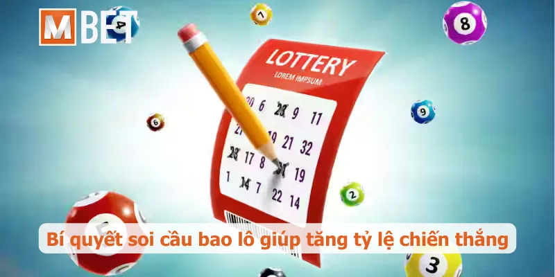 Bí quyết soi cầu bao lô giúp tăng tỷ lệ chiến thắng